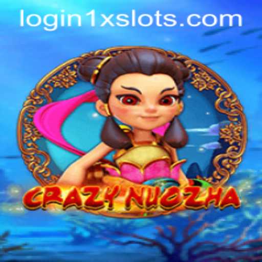 Exploring the World of CrazyNuoZha and 1XSLOTS